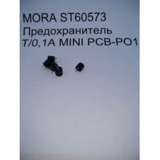 MORA ST60573 Предохранитель T/0,1A MINI PCB-PO1